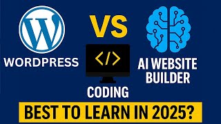WordPress vs Coding vs AI Website Builder – Best Skill to Learn in 2025