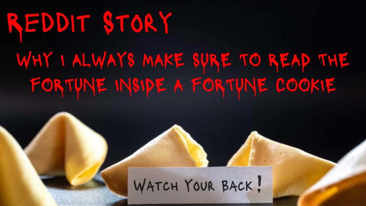 WHY I ALWAYS MAKE SURE TO READ THE FORTUNE INSIDE A FORTUNE COOKIE