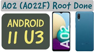 A02 (SM-A022F) ANDRIOD 11 U3 ROOT DONE | HOW TO ROOT SAMSUNG GALAXY A02 SM-A022F | FIX BANKING APPS