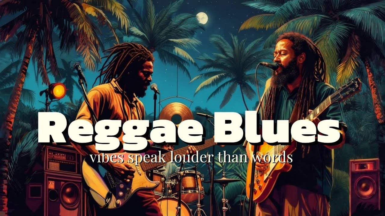 Reggae Blues Serenity: 2 Hours of Peaceful Escape - YouTube