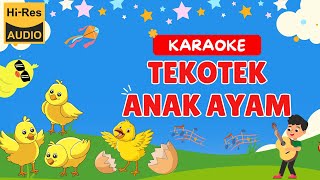 TEKOTEK ANAK AYAM KARAOKE TANPA VOKAL