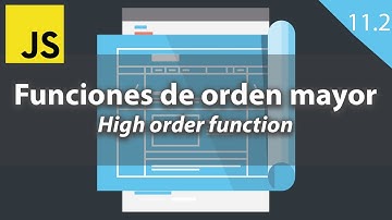 [JavaScript] 11.2 Funciones de orden mayor / High order function