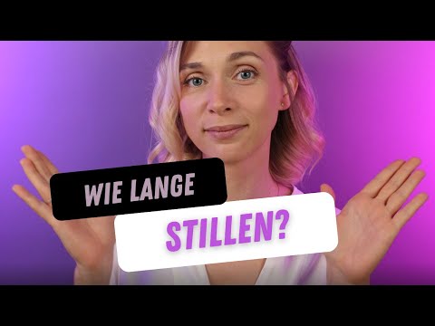 Video: Wie lange sollst du stillen?