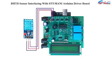 DHT11 SENSOR INTERFACING WITH STT-MANI ARDUINO DRIVER BOARD