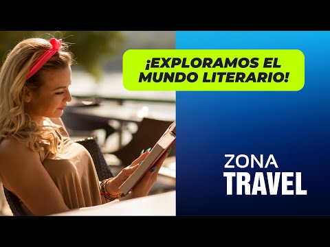 ¡Exploramos el mundo literario! | Zona Travel