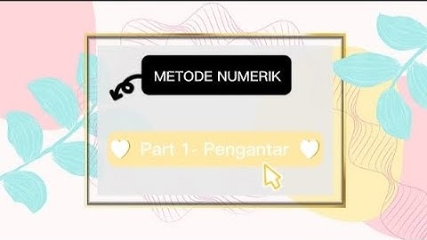 PART 1 - PENGANTAR METODE NUMERIK