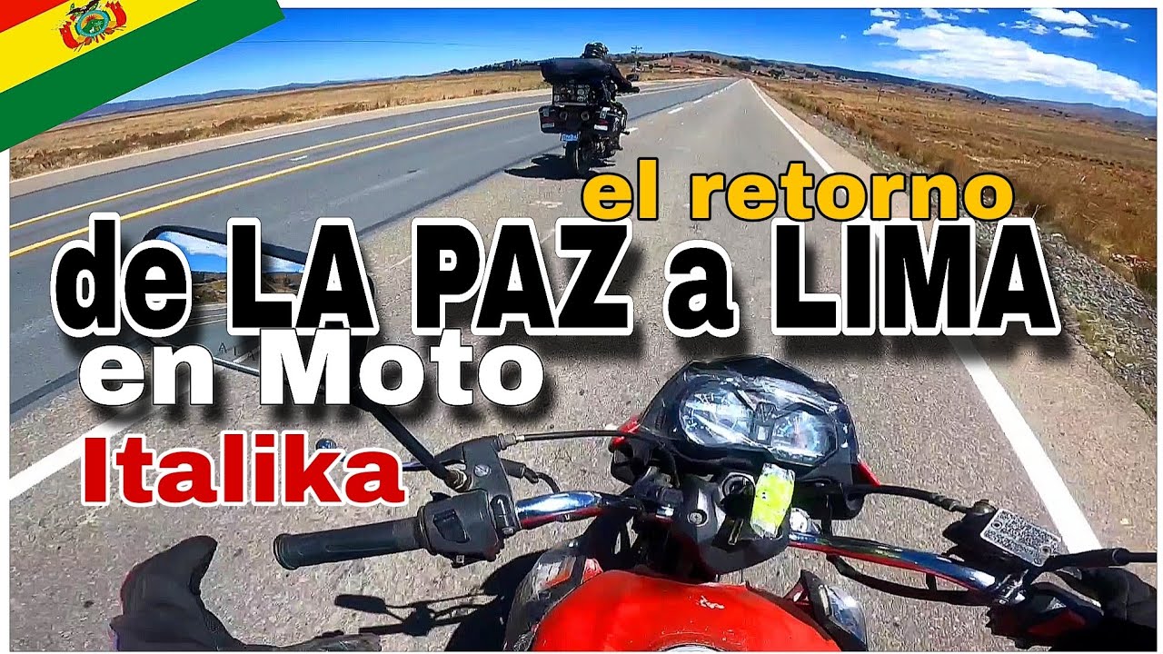 🔥1700 KILÓMETROS...!!!!!  DE LA PAZ A LIMA EN MOTO 125CC ITALIKA 