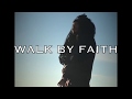 Walk by faith x rick a shea