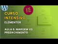 Curso Intensivo de Elementor - 6. Margem vs preenchimento