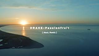 Drake - Passionfruit ( AlexL Remix)