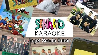 Senario - Joget Gurau Senda (Karaoke)