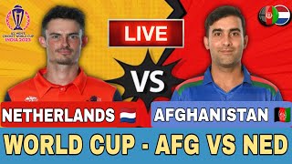 LIVE CRICKET MATCH TODAY | Afghanistan Vs Netherlands |World Cup 2023 Live Match Today|CRICKET LIVE