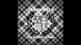 Skannibals - Magyar mulató