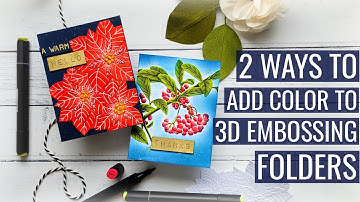 2 Ways to Add Color to 3D Embossing Folders: I