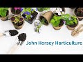 Welcome to john horsey horticulture  helping you develop your gardening skills 