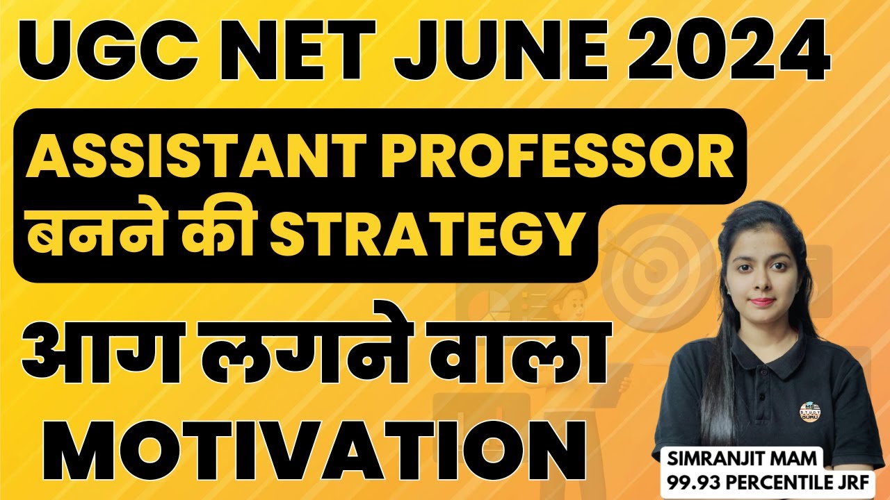 Ugc Net June 2024 Preparation Strategy | Assistant Professor Exam ...