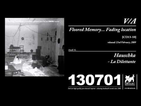 Putar La Dilettante - Hauschka