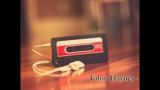 Talon Haynes - Say