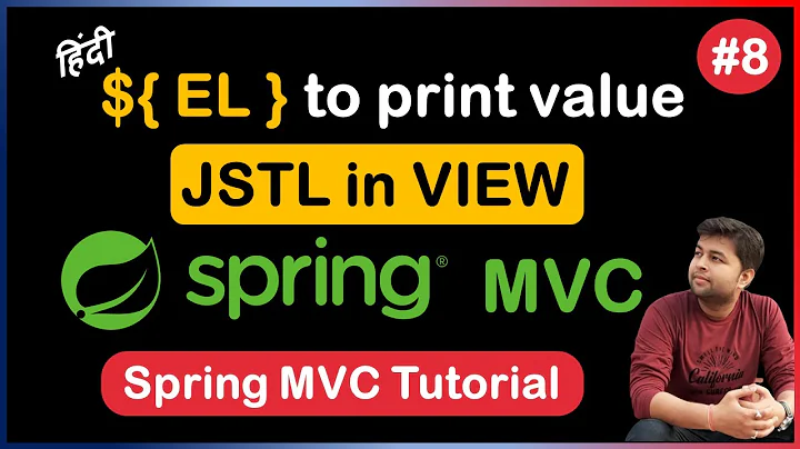 JSP Expression Language to Print Values in Spring  MVC Views | JSTL for traversing  | Spring  MVC