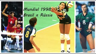 Mundial 98 - Brasil x Rússia - Decisão do Bronze - Vôlei Feminino