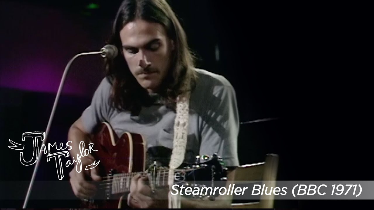 James Taylor - Steamroller Blues (BBC In Concert, Nov 13, 1971) James Taylor - Steamroller Blues (BBC In Concert, Nov 13, 1971)