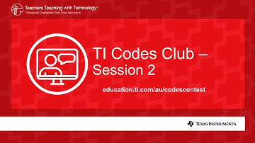 Session 2 | Codes Club 2022 | Texas Instruments - Engineering Solutions