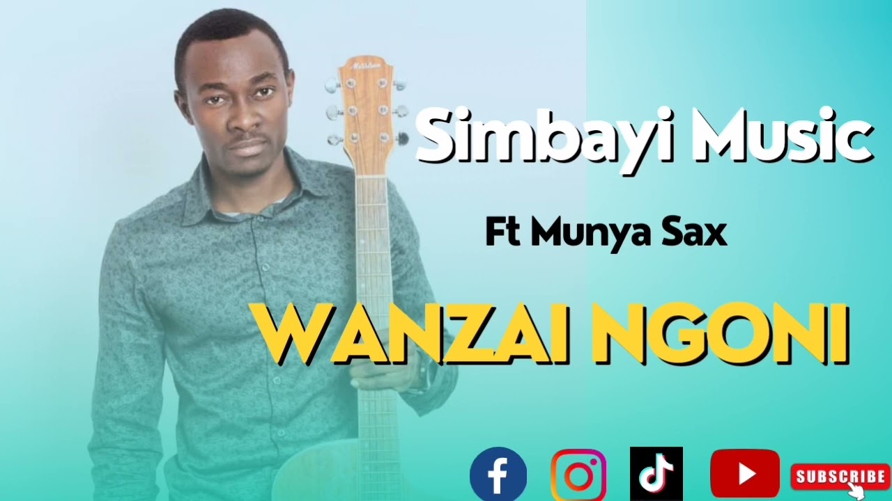 Wanzai Ngoni- Simbayi Zwidza ft Munyah Sax