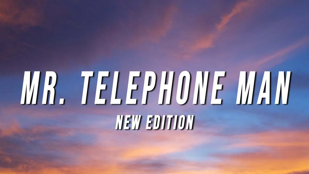 New Edition   Mr Telephone Man Lyrics