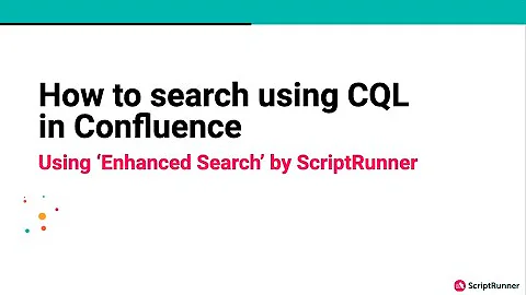 How to use CQL in Confluence with ScriptRunner for Confluence Data Center [Beginner-friendly]
