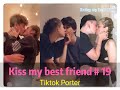 I tried to kiss my best friend today ！！！😘😘😘 Tiktok 2020 Part 19 --- Tiktok Porter