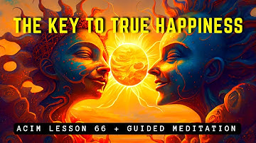 The Path of Joy: Happiness as Your Divine Purpose | ACIM 66