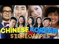 Chinese Stereotypes vs Korean Stereotypes