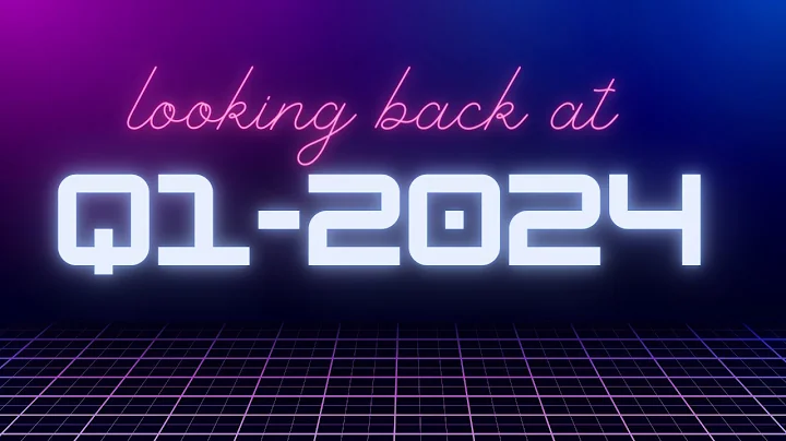 Looking Back At Q1-2024