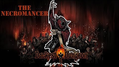 VERSING THE NECROMANCER APPRENTICE! (FIRST EVER BOSS BATTLE!) - Darkest Dungeon Playthrough [Pt. 1]