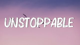 Unstoppable  Sia (Lyrics) || Cheap Thrills, Chandelier, Dusk Till Dawn  [MIX LYRICS]