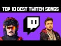 Top 10 twitch songs