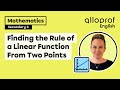 Finding the Rule of a Linear Function From Two Points | Mathematics | Alloprof