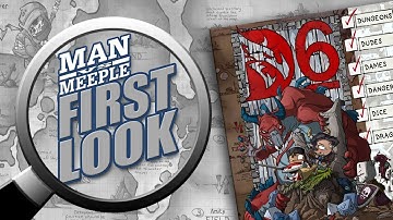 D6 First Look by Man Vs Meeple (Certifiable Studios)