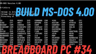 Breadboard 8088 PC Build MS-DOS 4.00 #34