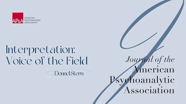 Interpretation, Recognition, and the Analytic Field: Donnel Stern in Conversation with Greg Rizzolo