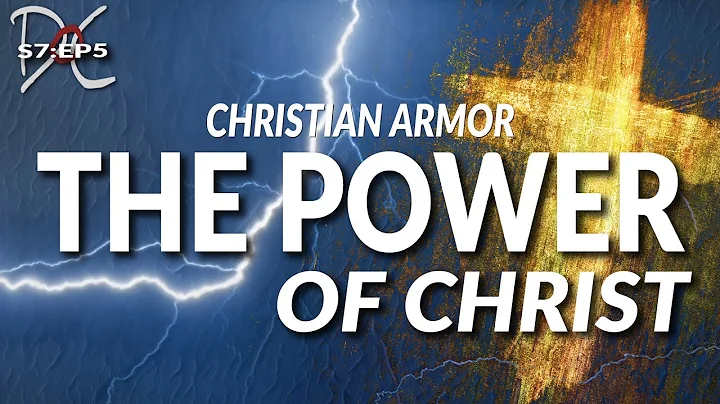 Christian Armor: The Power of Christ w/David Carri...