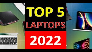 Top 5 Laptops 2022