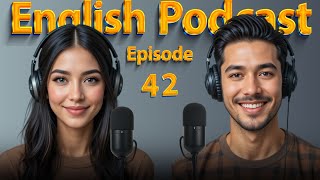 Applying for a visa) | Fluent Mastery English Podcast | Learn English &amp; Speak Confidently EP 42