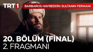Barbaros Hayreddin Sultanın Fermanı 20. Bölüm (Final) 2. Fragmanı @HayreddinTRT