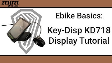 Ebike Basics: MJM Key-Disp KD 718 E-Bike Display Tutorial