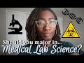 Should you major in medical laboratory science? | Things to Consider