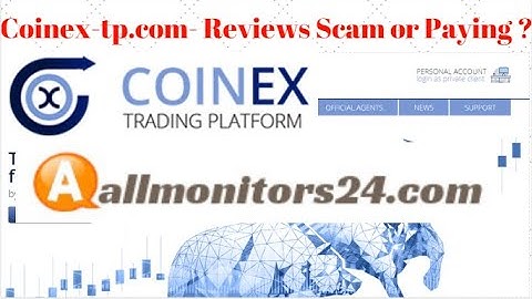 Coinex-tp.com, Reviews Scam Or Paying ?