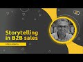 Storytelling in B2B sales - Interview with Mike Adams