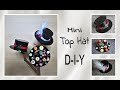 Mini top hat  do it yourself