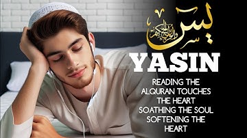 Surah Yasin (Yaseen) سورة يس | Relaxing heart touching voice